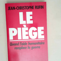 Le Piege  – Rufin-J.C