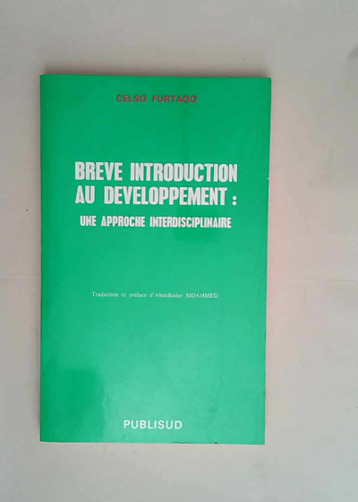 Brève introduction au développement Une approche interdisciplinaire - Celso Furtado