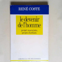 Le Devenir de l homme  – René Coste