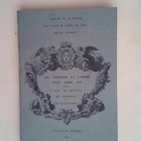 Les Français et l armée sous Louis XIV D ap...