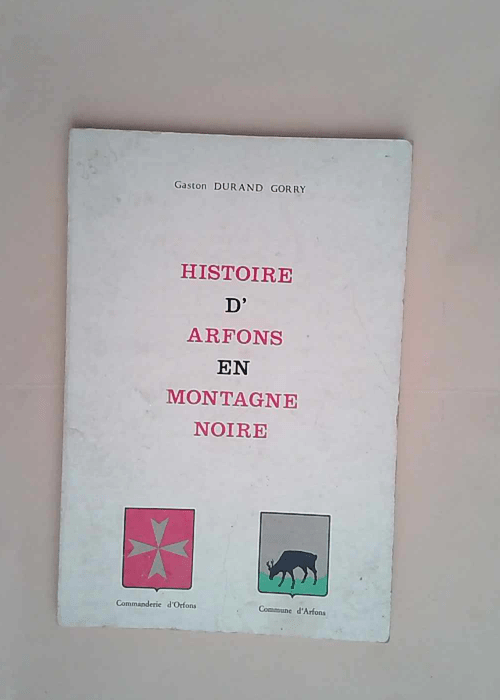 Histoire d Arfons en Montagne Noire – G...