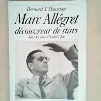 Marc Allegret Sous les yeux d André Gide &#8...