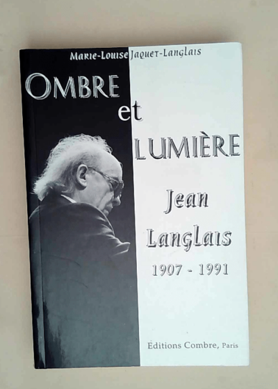 Jean Langlais (1907-1991) Ombre et lumière - Marie-Louise Jaquet-Langlais