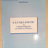 La Callanetic ou comment rajeunir de 10 ans e...