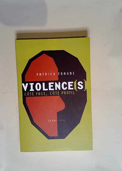 Violence(s) Côté face côté profil –...