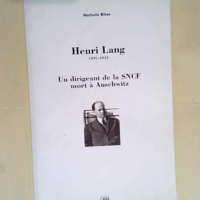 Henri Lang 1895-1942 Un dirigeant de la SNCF ...