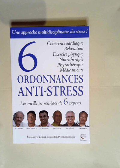 6 Ordonnances Anti-Stress  - Pierre Setbon