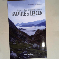 Guerre en Aspe et la bataille de Lescun (La) ...