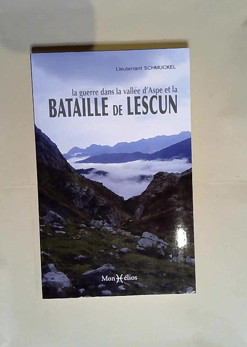 Guerre en Aspe et la bataille de Lescun (La)  – Lieutenant Schmuckel