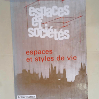 Espaces et styles de vie  – Espaces Et Societes