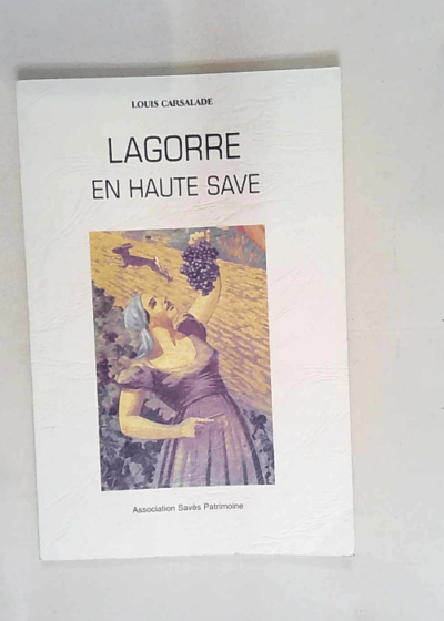 Lagorre en haute Save - Louis Carsalade