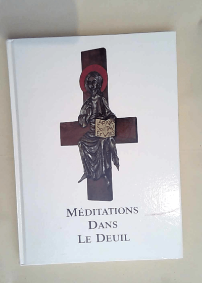 Méditations dans le deuil.  -