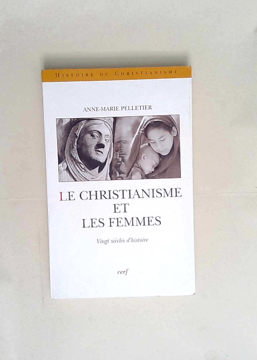 Le Christianisme et les femmes  – Anne-...