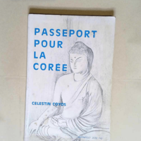 Passeport Pour La Coree  – Coyos Celest...