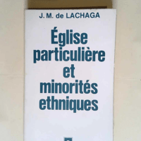 Église particulière et minorités ethniques  – José María de Lachaga