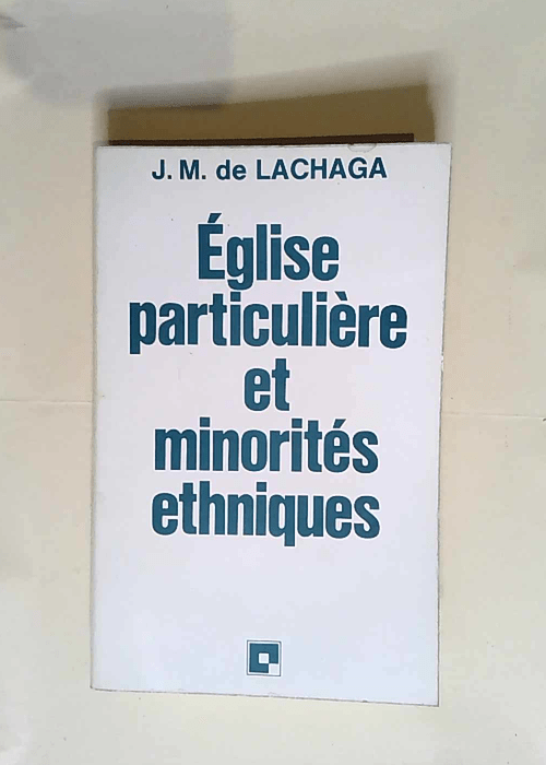 Église particulière et minorités ethniques  – José María de Lachaga