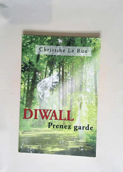 Diwall Prenez garde - Christine Le Run