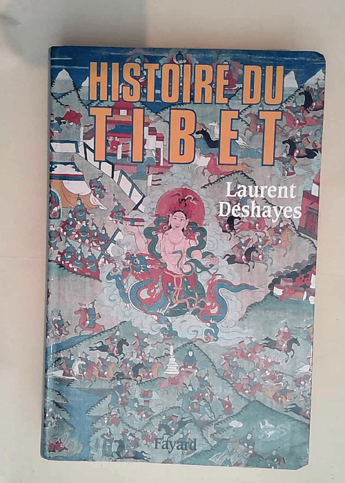 Histoire du Tibet  – Laurent Deshayes