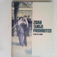 2088 Tango Prohibited  – Jean Luc JOING