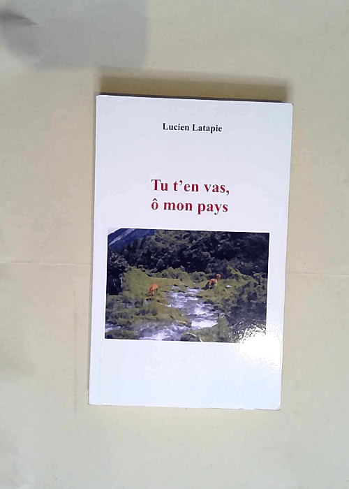 Tu T En Vas Ô Mon Pays  – Latapie Lucien