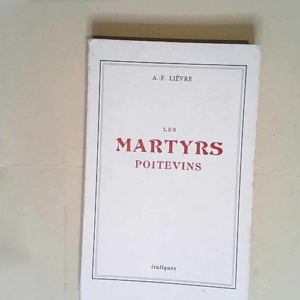 Les martyrs poitevins  – Lièvre