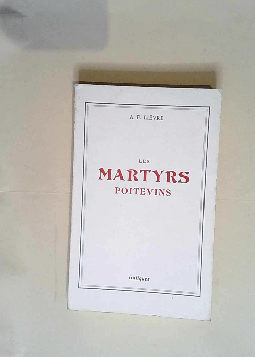 Les martyrs poitevins  – Lièvre