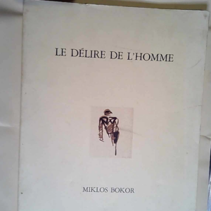 Le délire de l homme Miklos Bokor  – M...