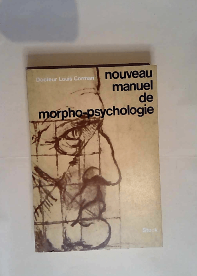 Nouveau Manuel De Morpho-Psychologie  - Corman Louis Docteur