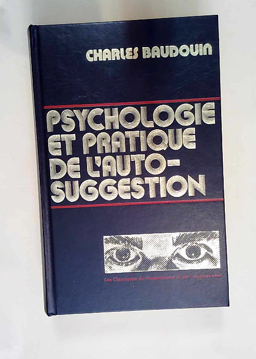 Psychologie et pratique de l auto-suggestion....