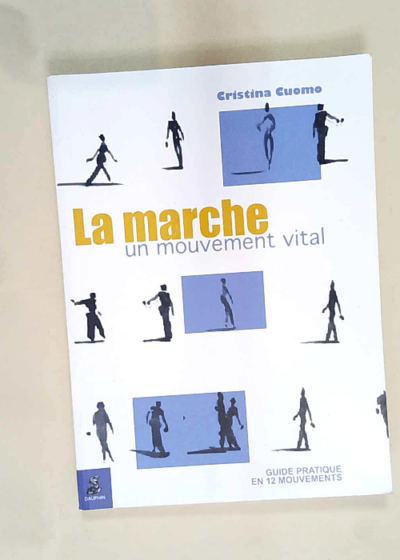 La marche un mouvement vital  - Cristina Cuomo