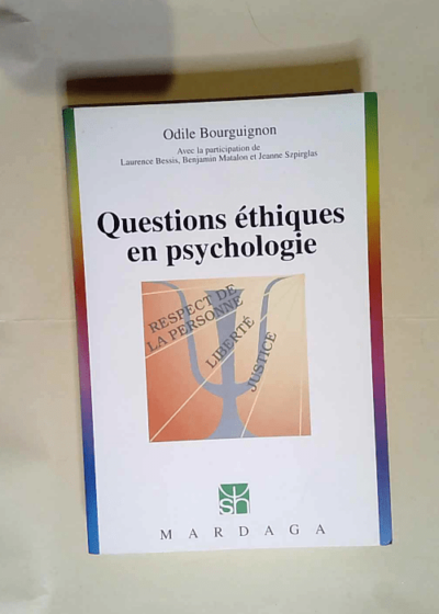 Questions éthiques en psychologie  - Odile Bourguignon