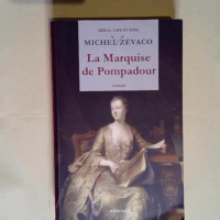 La Marquise de Pompadour Tome 1  – Mich...