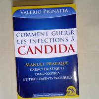 Comment guérir les infections à Candida Man...