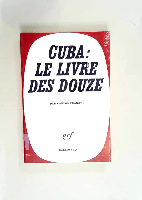 Cuba Le livre des douze – Franqui C