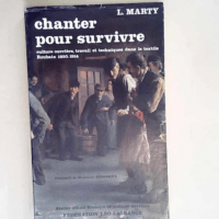 Chanter pour Survivre  – Marty L.