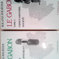 Le Gabon – En 2 volumes. Tome 1 Espace-...