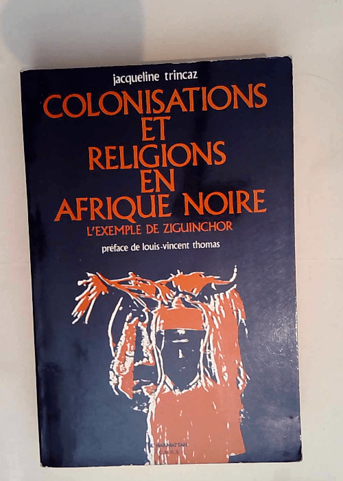 Colonisations et religions en Afrique noire L...