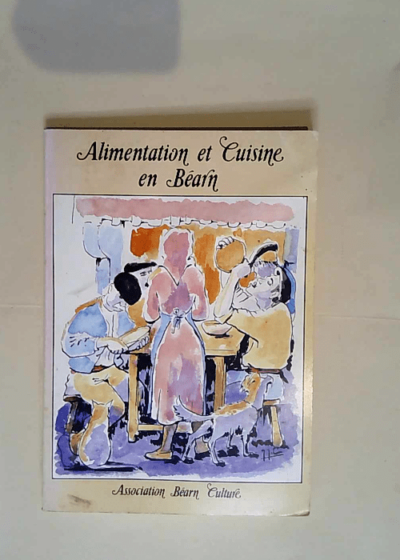 Alimentation et cuisine en Béarn Études - Association Béarn Culture