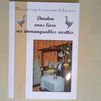 Avec son coup de coeur pour le foie gras Doud...