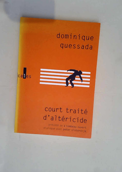 Court traité d altéricide  - Dominique Quessada