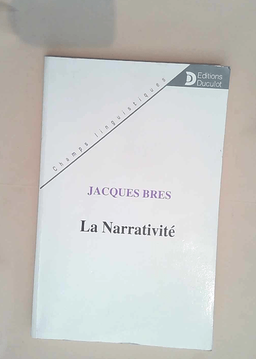 La narrativité  – Jacques Bres