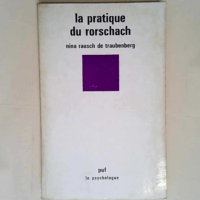 La Pratique Du Rorschach  –