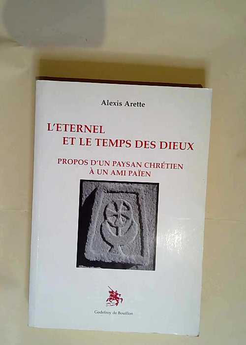 Eternel et le temps des dieux  – Alexis Arette