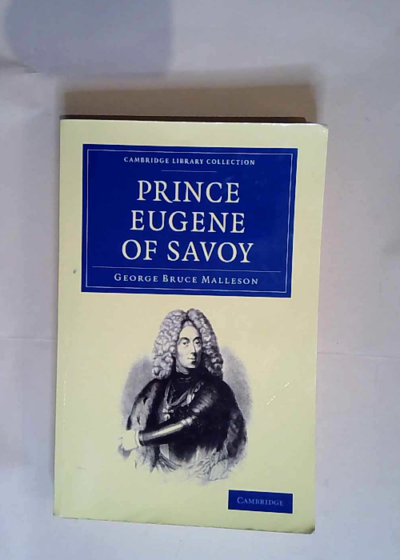 Prince Eugene of Savoy  - George Bruce Malleson