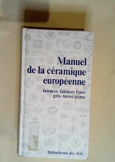 Manuel de la céramique européenne  - T. Preaud