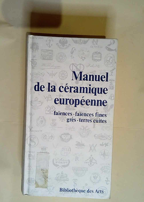 Manuel de la céramique européenne  – ...