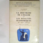 La Doctrine de l Église et les réalités économiques au XIIIe siècle L Intérêt Les Prix Et La Monnaie. – Jean Ibanès