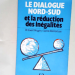 Le Dialogue Nord-Sud et la réduction des inégalités  – Wriggins William Howard