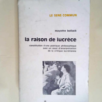 La raison de lucrèce Constitution d une poé...