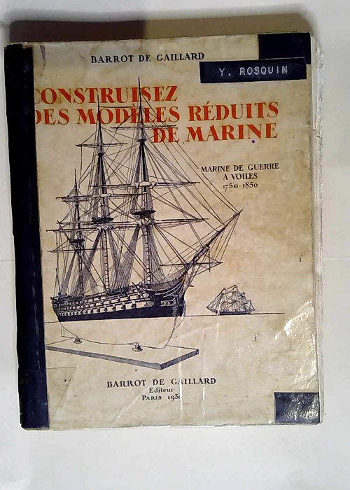 Construisez des modèles réduits de marine  – Barrot de Gaillard